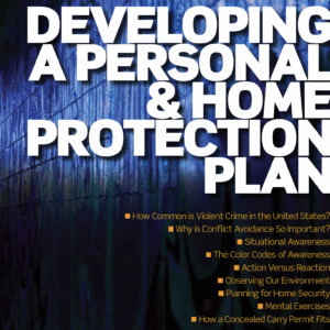 Developing A Personal & Home Protection Plan